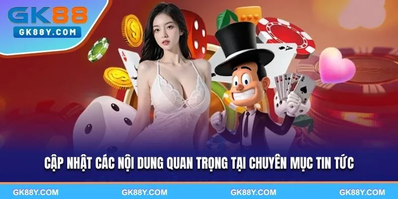 cap-nhat-cac-noi-dung-quan-trong-tai-chuyen-muc-tin-tuc