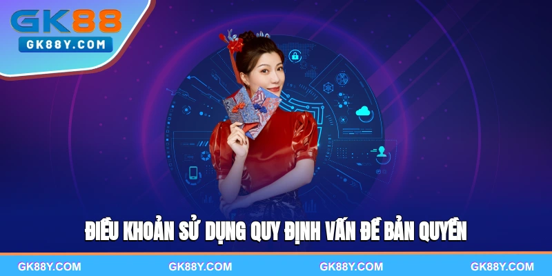dieu-khoan-su-dung-quy-dinh-van-de-ban-quyen