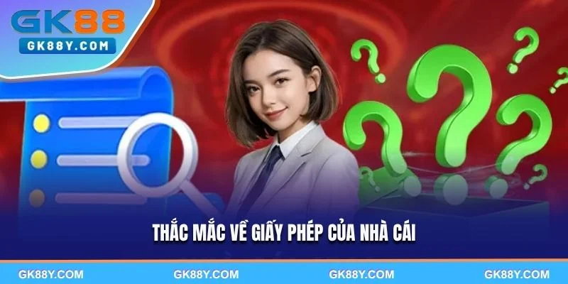 thac-mac-ve-giay-phep-cua-nha-cai
