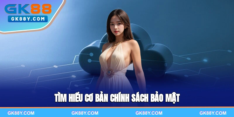 tim-hieu-co-ban-chinh-sach-bao-mat